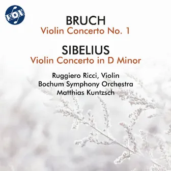 Bruch & Sibelius: Violin Concertos by Matthias Kuntzsch