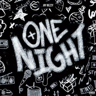 One Night by Jay Bezzy