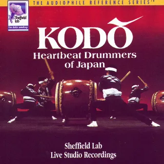 Heartbeat Drummers of Japan by Kodo