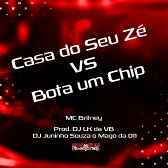 Casa do Seu Zé VS Bota Um Chip by DJ JUNINHO SOUZA O MAGO DA 011