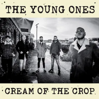 Cream of the Crop by The Young Ones