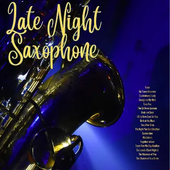 Late Night Saxophone by Snake Hips Johnson