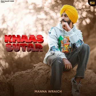 Khaas Sutar by Manna Wraich