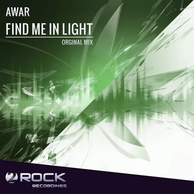 Find Me In Light - Original Mix