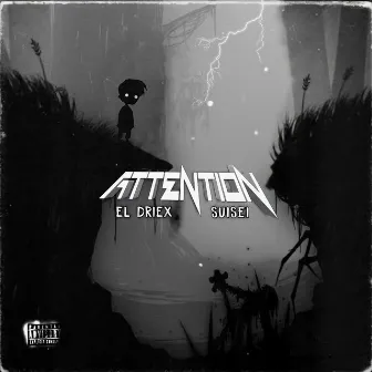 Attention by El Driex