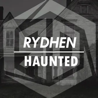 Haunted by RYDHEN