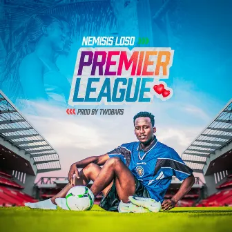 Premier League by Nemisis Loso