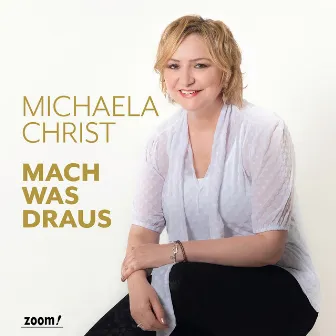 Mach was draus by Michaela Christ