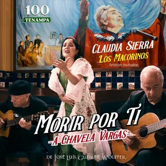 Morir por Ti / A la Memoria de Chavela Vargas by José Luis Guzmán Wolffer