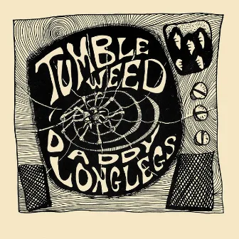 Daddy Long Legs by Tumbleweed