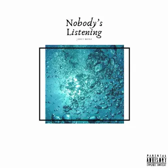 Nobody's Listening by Janet Mona