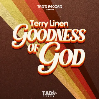 Goodness of God by Terry Linen