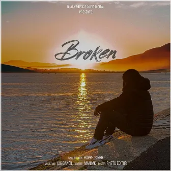 Broken by Happe Singh