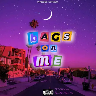 Bags on Me (slowNreverb) by Prod DR3o