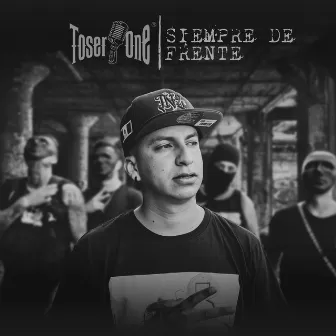 Siempre de Frente by Toser One