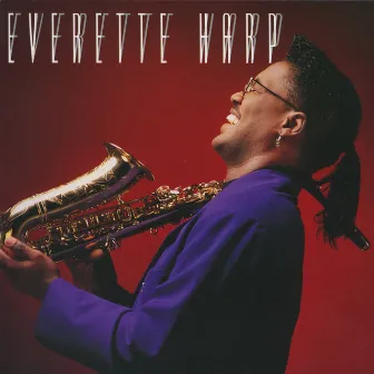 Everette Harp by Everette Harp