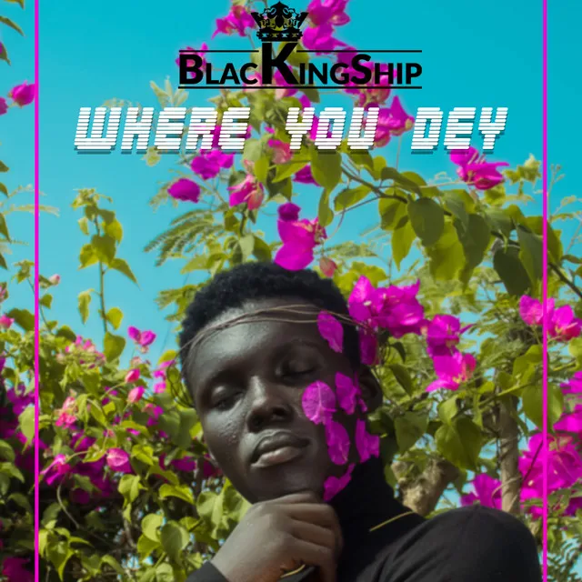 Where You Dey