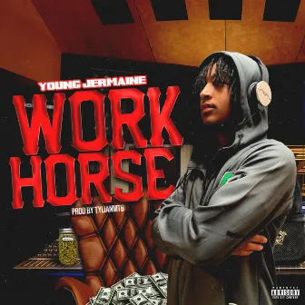 Work Horse by Young Jermaine