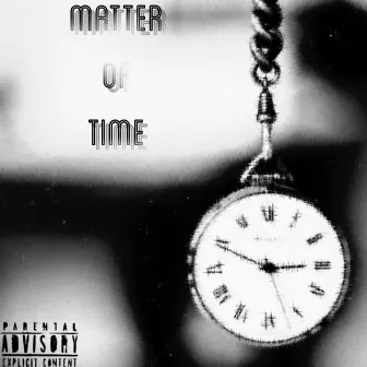 Matter Of Time by Huncho Huey