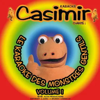 Casimir karaoke (Le karaoke des monstres gentils, vol. 1) by Casimir