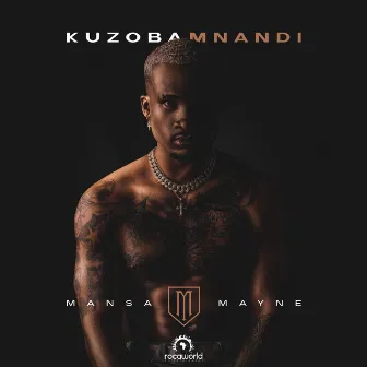 Kuzoba Mnandi by Mansa Mayne