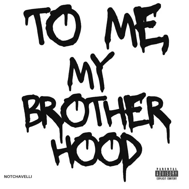 To Me, My Brotherhood