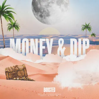 Money & Dip by B00sted