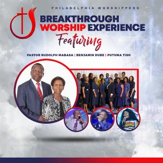 Breakthrough Worship Experience (Live) by Philadelphia Worshippers