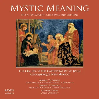 Mystic Meaning: Music for Advent, Christmas, And Epiphany by Maxine Thévenot