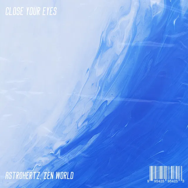 Close Your Eyes - Radio Edit