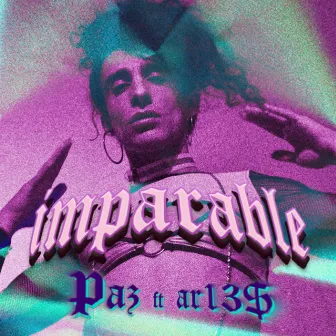 Imparable by PAZ