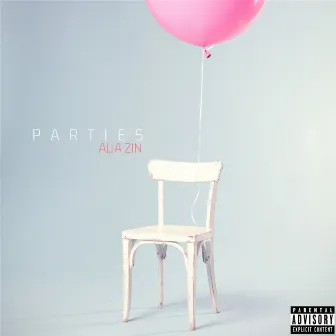 Parties by Alia Zin