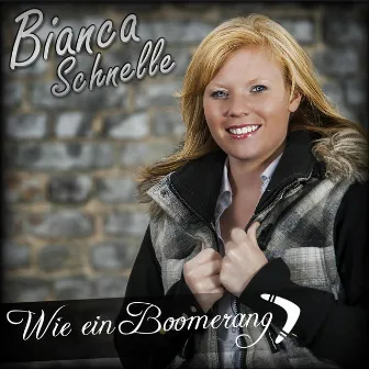 Wie ein Boomerang by Bianca Schnelle