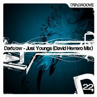 Just Youngs (David Herrero Mix) by Darkrow