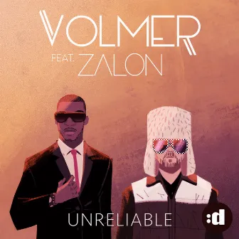 Unreliable (feat. Zalon) by Volmer