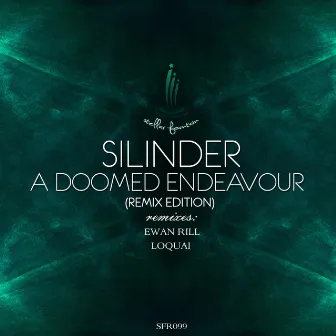 A Doomed Endeavour (Remix Edition) by Silinder