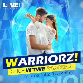 I Wanna Cut 2 The Feeling by Warriorz!