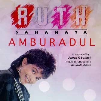 Amburadul by Ruth Sahanaya