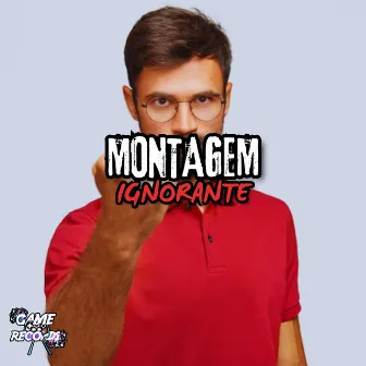 Montagem Ignorante by DJ JL757