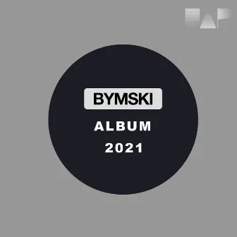 Album 2021 by Bymski