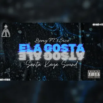 Ela Gosta by Liemy irie