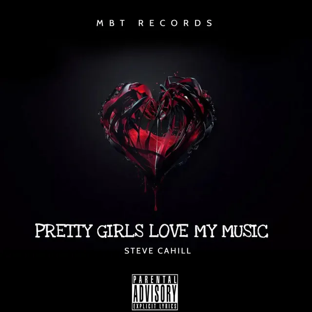 Pretty Girls Love My Music