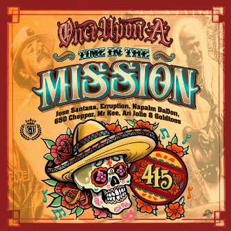 Once Upon A Time In The Mission (feat. 650 Choppa, Mr Kee, Ari Jolie & Goldtoes) by Erruption