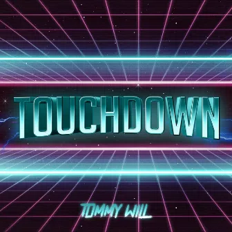 Touchdown by Tommy Will