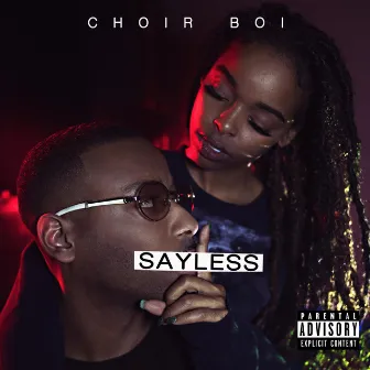 Sayless by Choir Boi