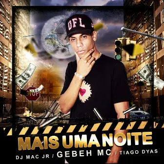 Mais uma Noite by GEBEH Mc