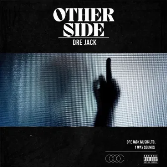 Other Side by Dre Jack