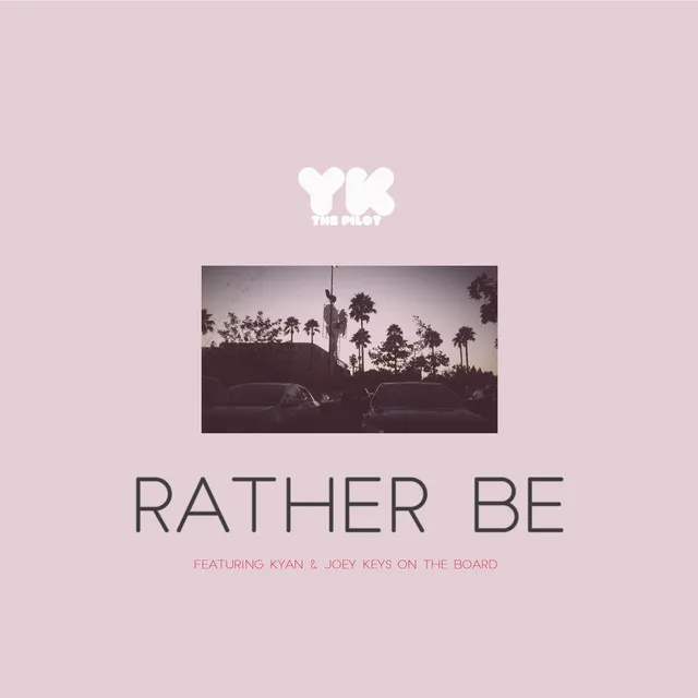 Rather Be