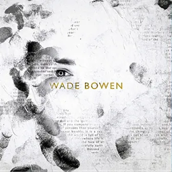 Wade Bowen by Wade Bowen