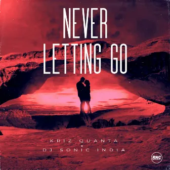 Never Letting Go by DJ SONIC INDIA